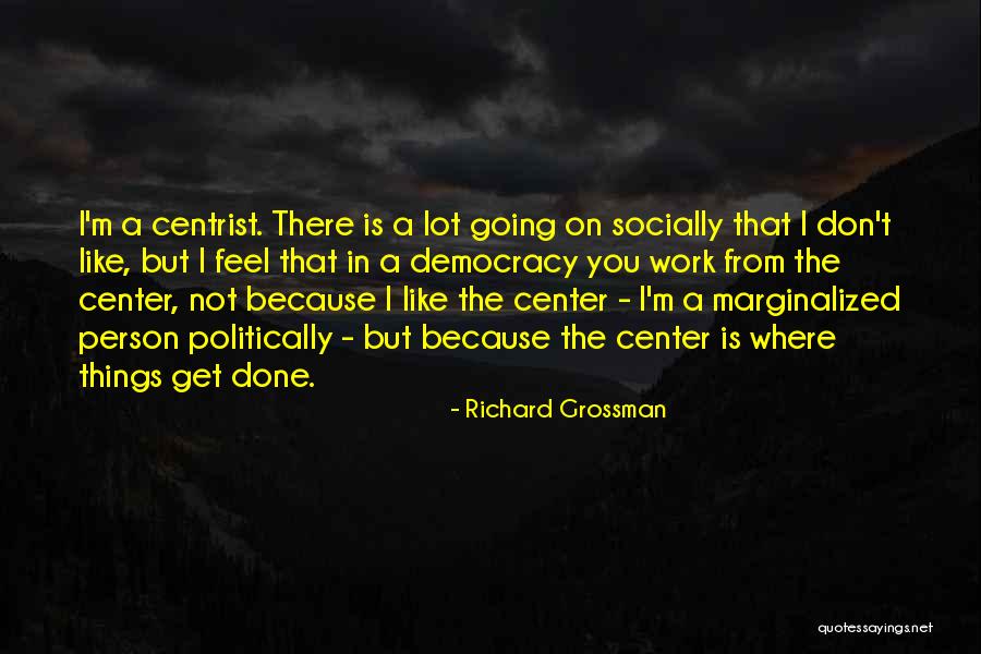 Stabilization Exercises Quotes By Richard Grossman Stabilization Exercises Quotes By Richard Grossman