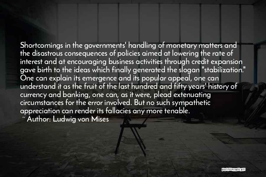 Stabilization Quotes By Ludwig Von Mises