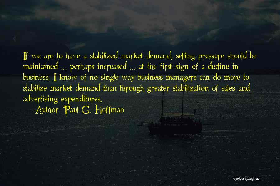 Stabilization Quotes By Paul G. Hoffman