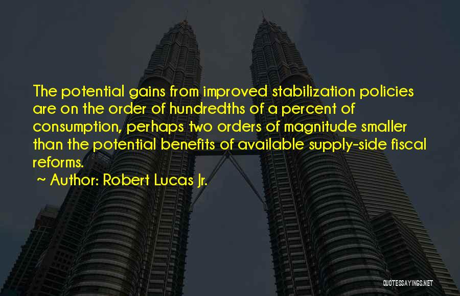 Stabilization Quotes By Robert Lucas Jr.