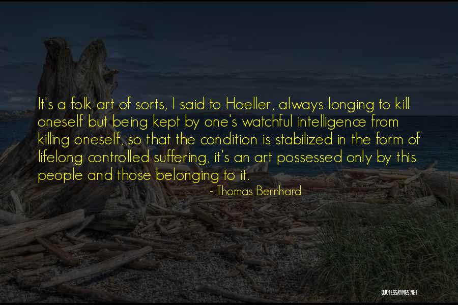 Stabilized Quotes By Thomas Bernhard Stabilized Quotes By Thomas Bernhard