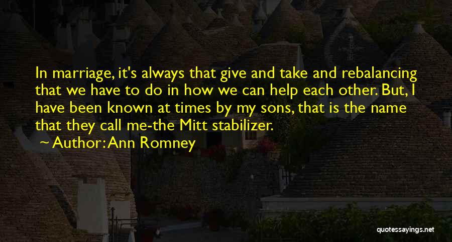 Stabilizer Quotes By Ann Romney