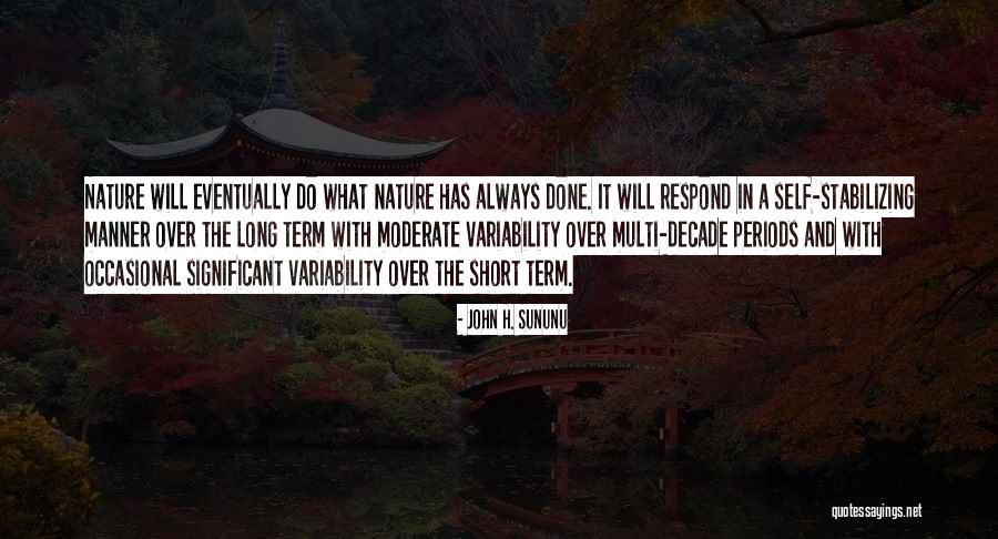 Stabilizing Quotes By John H. Sununu Stabilizing Quotes By John H. Sununu