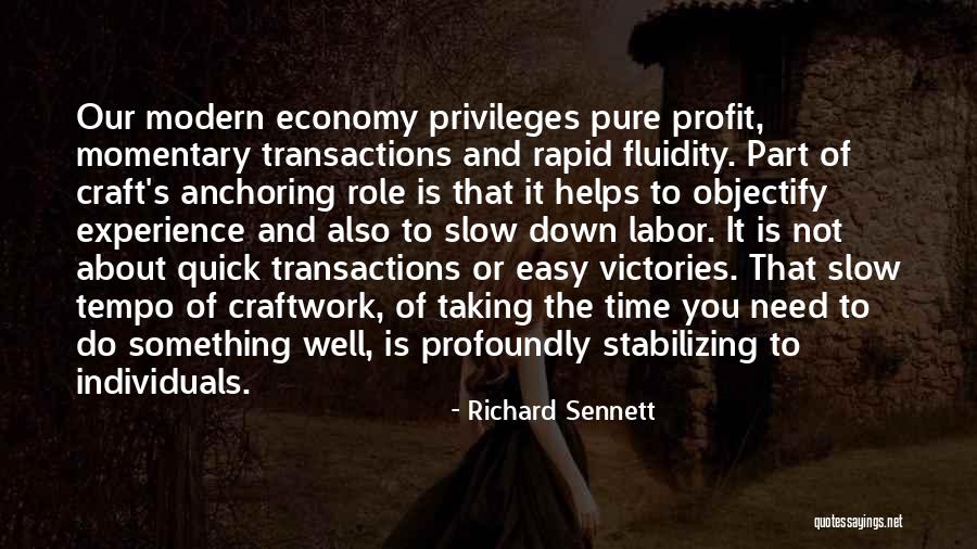 Stabilizing Quotes By Richard Sennett Stabilizing Quotes By Richard Sennett