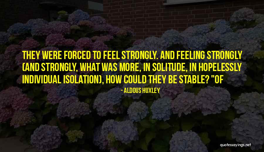 Stable Did Quotes By Aldous Huxley Stable Did Quotes By Aldous Huxley