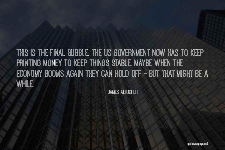 Stable Economy Quotes By James Altucher Stable Economy Quotes By James Altucher