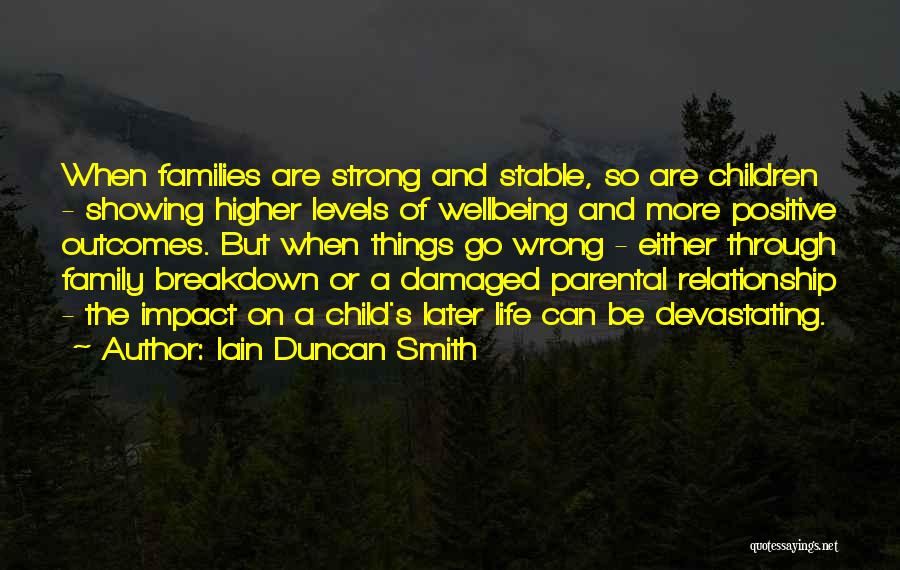 Stable Family Quotes By Iain Duncan Smith