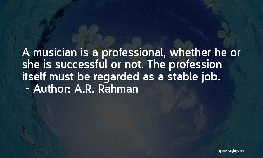 Stable Job Quotes By A.R. Rahman