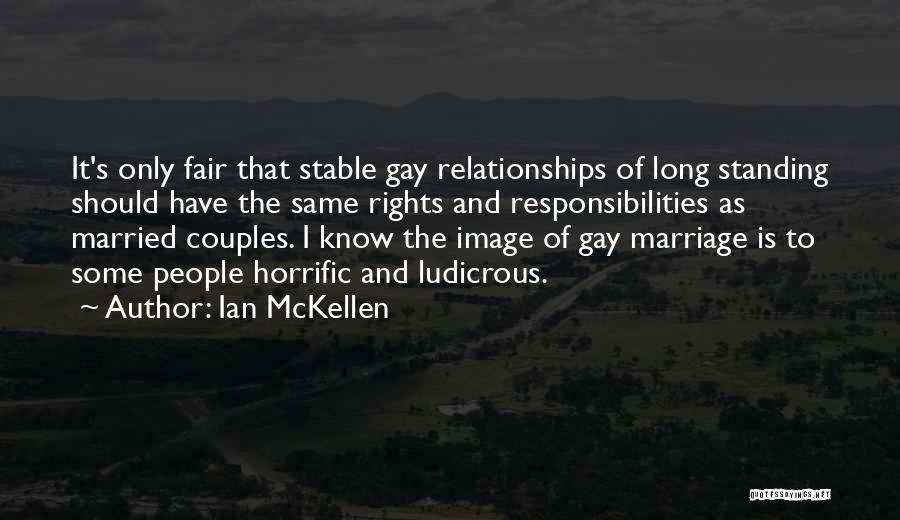 Stable Marriage Quotes By Ian McKellen