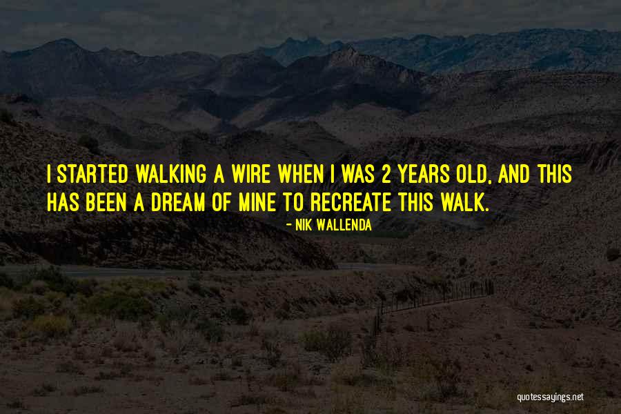 Stablo Limuna Quotes By Nik Wallenda Stablo Limuna Quotes By Nik Wallenda