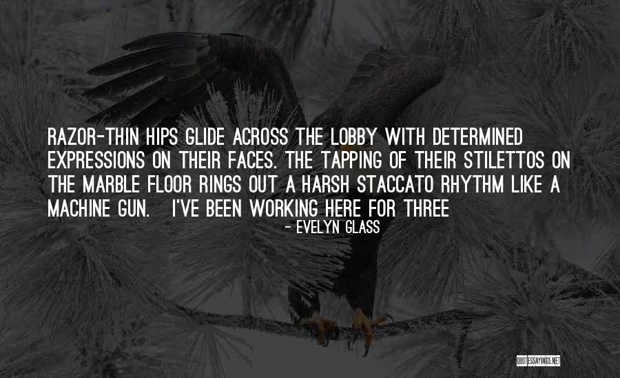 Staccato Quotes By Evelyn Glass