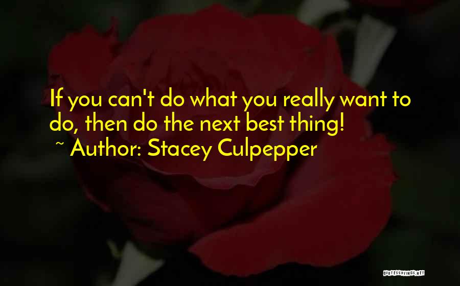 Stacey Culpepper Quotes 564279