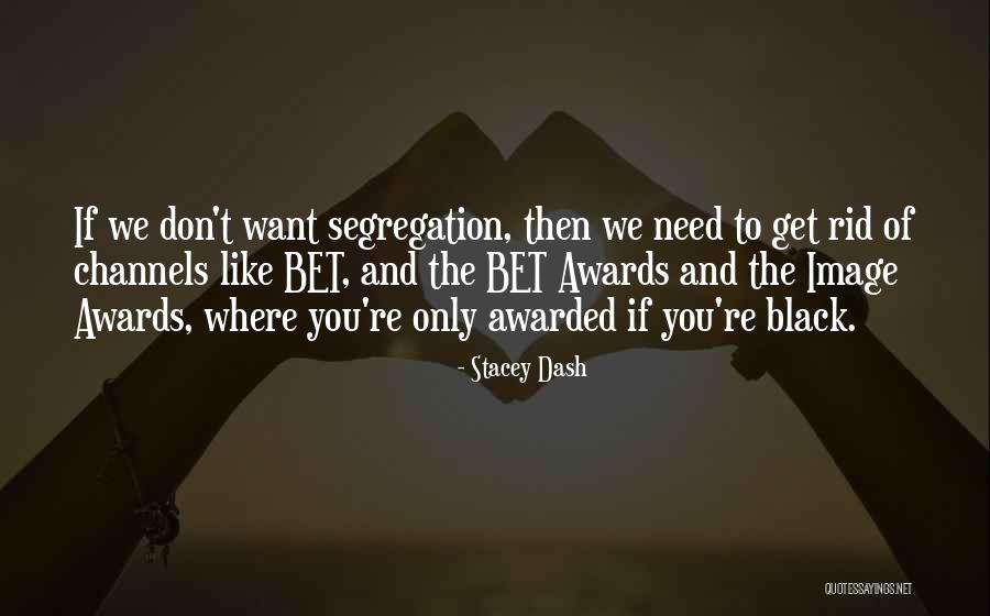 Stacey Dash Quotes 599762 Stacey Dash Quotes 599762