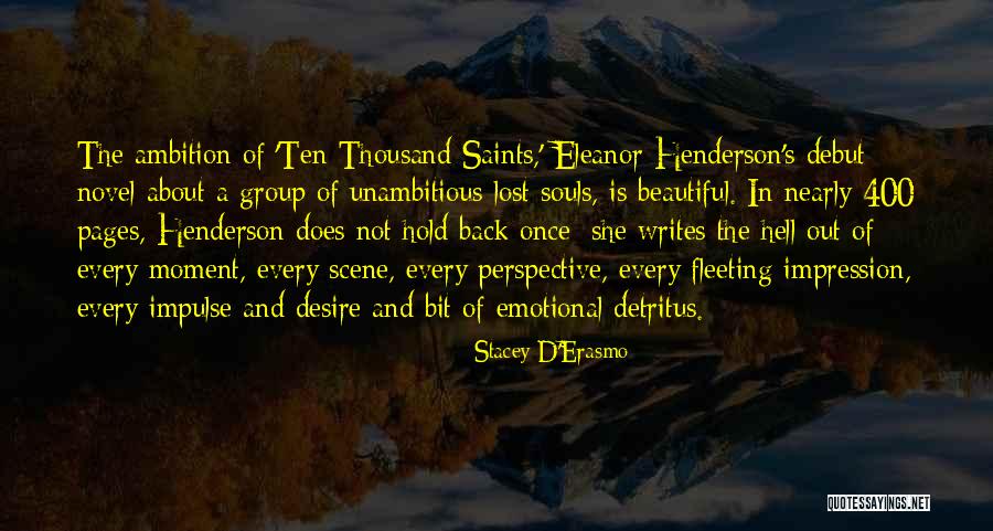 Stacey D'Erasmo Quotes 156768 Stacey D'Erasmo Quotes 156768