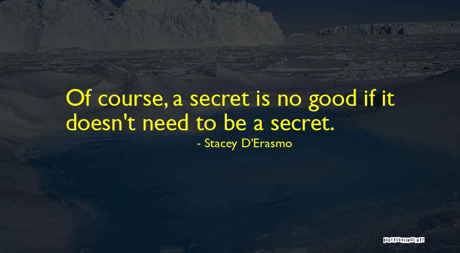 Stacey D'Erasmo Quotes 183546 Stacey D'Erasmo Quotes 183546
