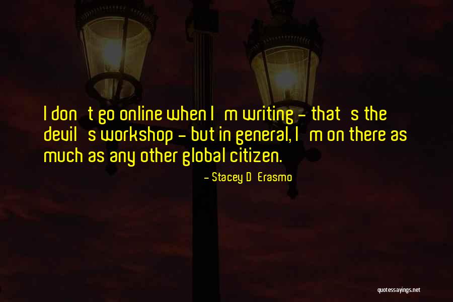Stacey D'Erasmo Quotes 740358 Stacey D'Erasmo Quotes 740358