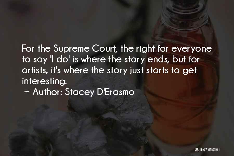 Stacey D'Erasmo Quotes 768365