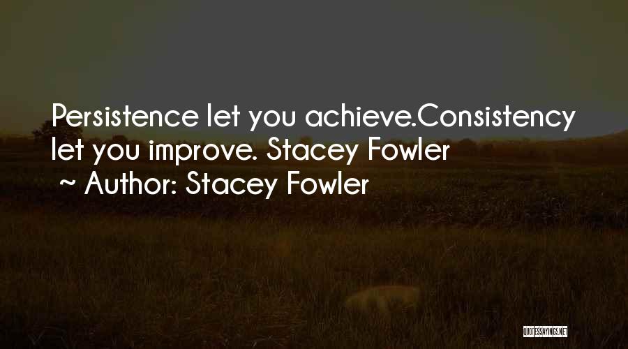 Stacey Fowler Quotes 959608