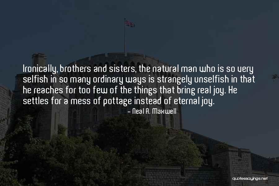 Stacey Gordon Quotes By Neal A. Maxwell Stacey Gordon Quotes By Neal A. Maxwell