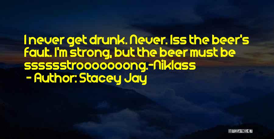 Stacey Jay Quotes 1243912