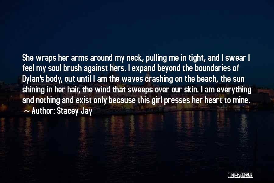 Stacey Jay Quotes 133181