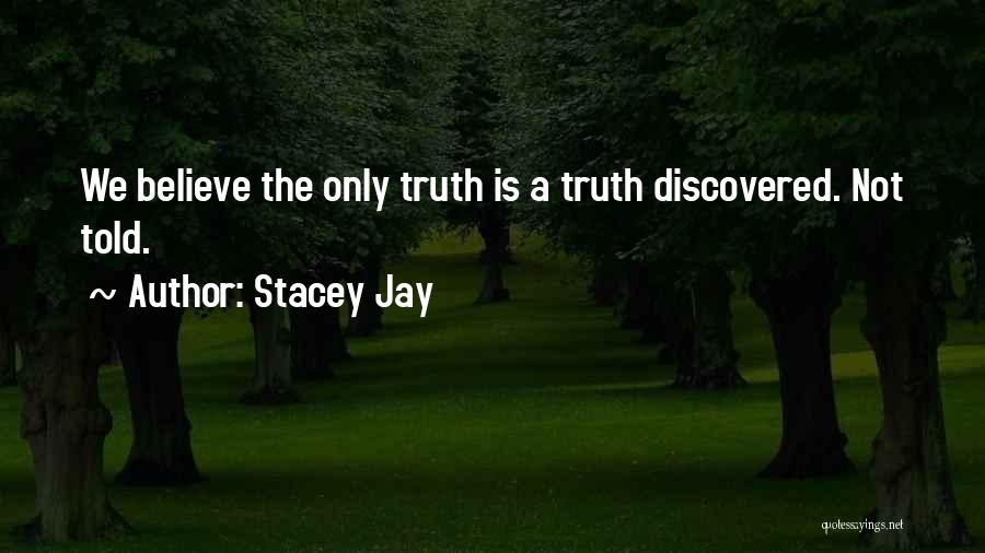 Stacey Jay Quotes 1540051