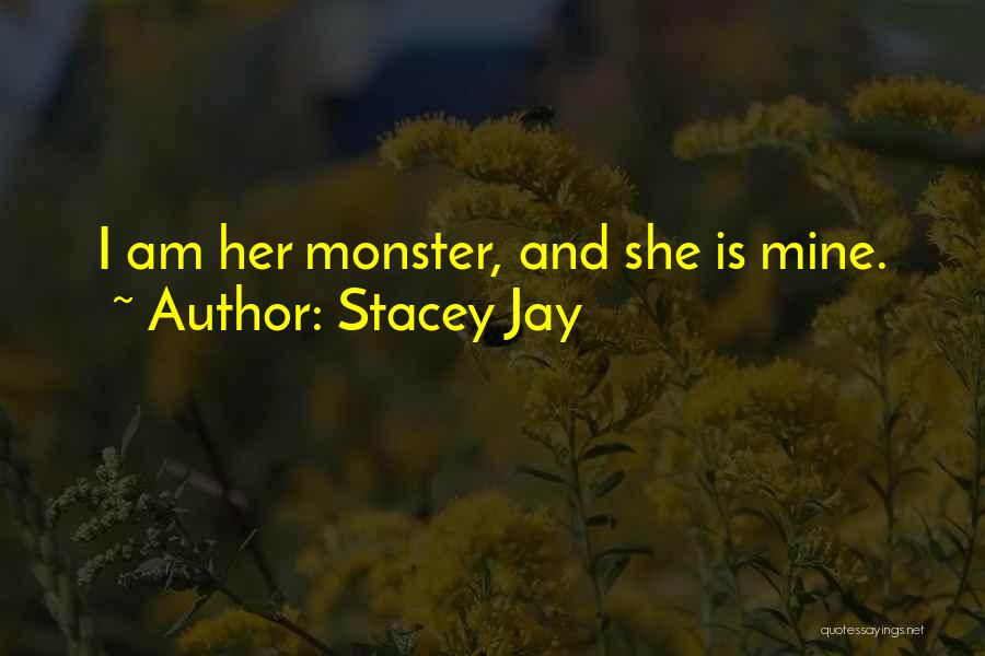 Stacey Jay Quotes 1756904