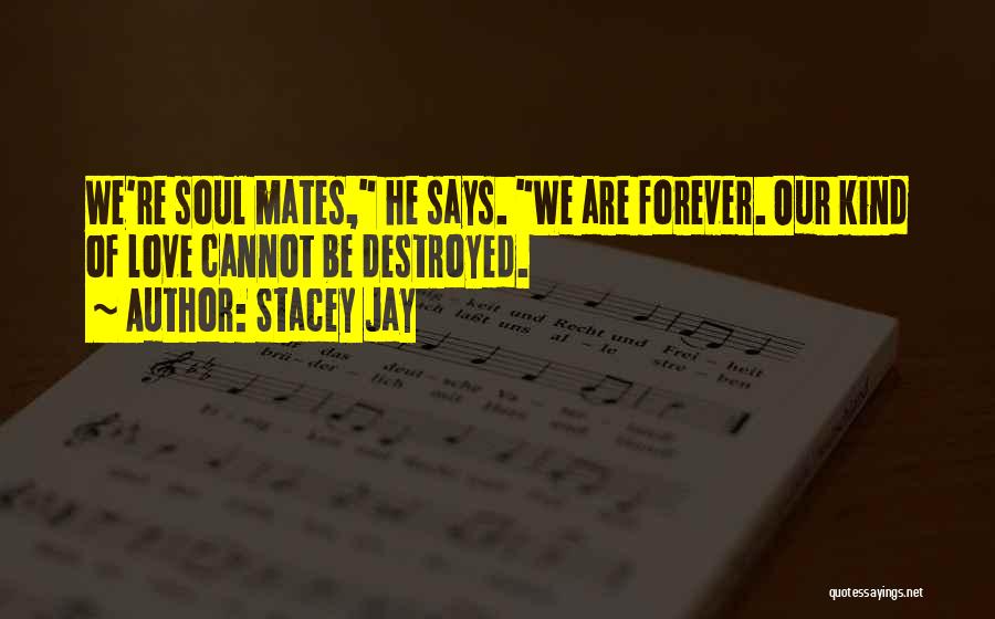 Stacey Jay Quotes 1873030