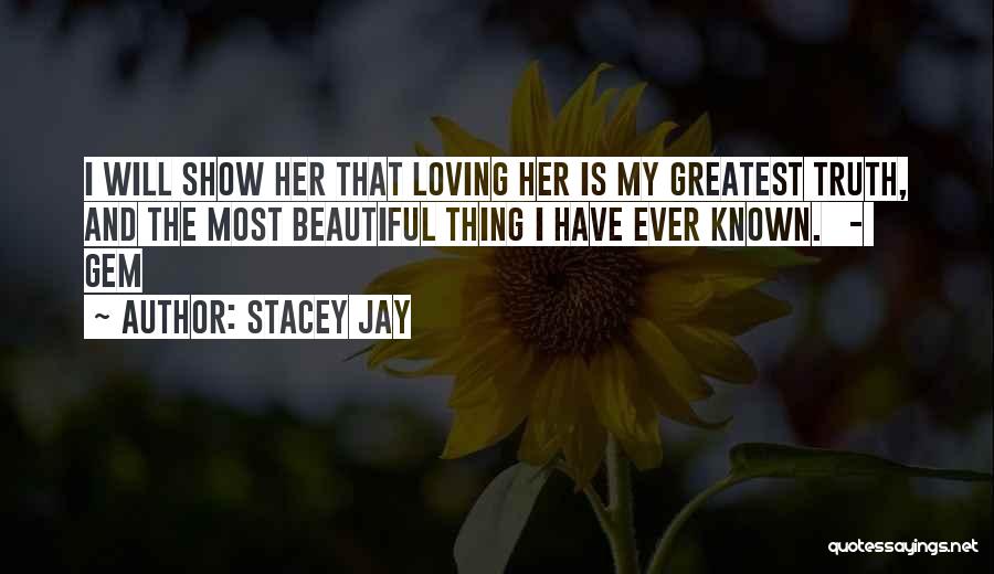 Stacey Jay Quotes 255955