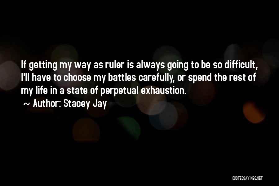 Stacey Jay Quotes 569431