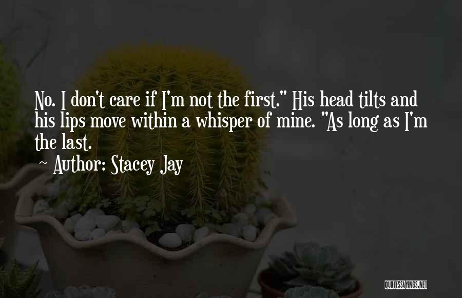Stacey Jay Quotes 828577