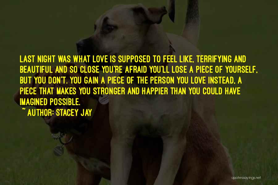 Stacey Jay Quotes 851058