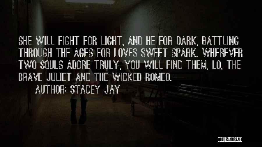Stacey Jay Quotes 855793