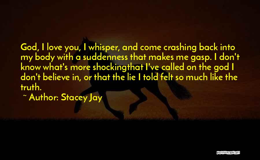 Stacey Jay Quotes 916278