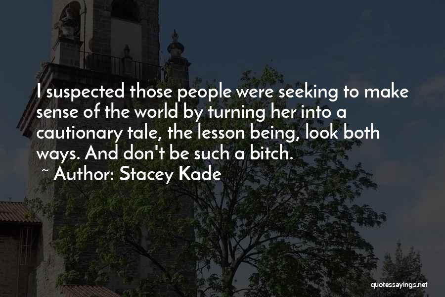 Stacey Kade Quotes 1071359