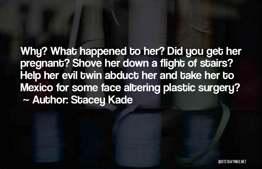 Stacey Kade Quotes 1115499