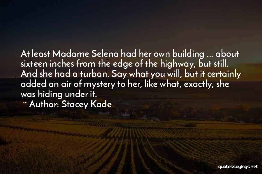 Stacey Kade Quotes 1459961