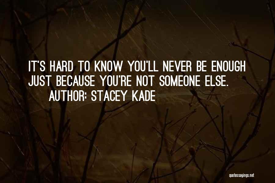 Stacey Kade Quotes 607603