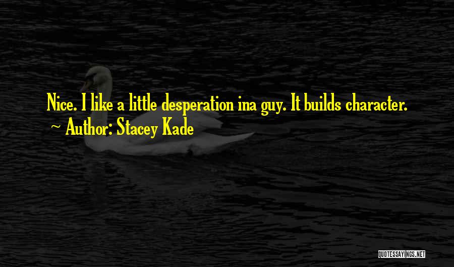 Stacey Kade Quotes 654370