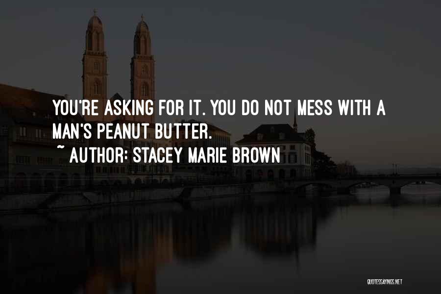 Stacey Marie Brown Quotes 1158338