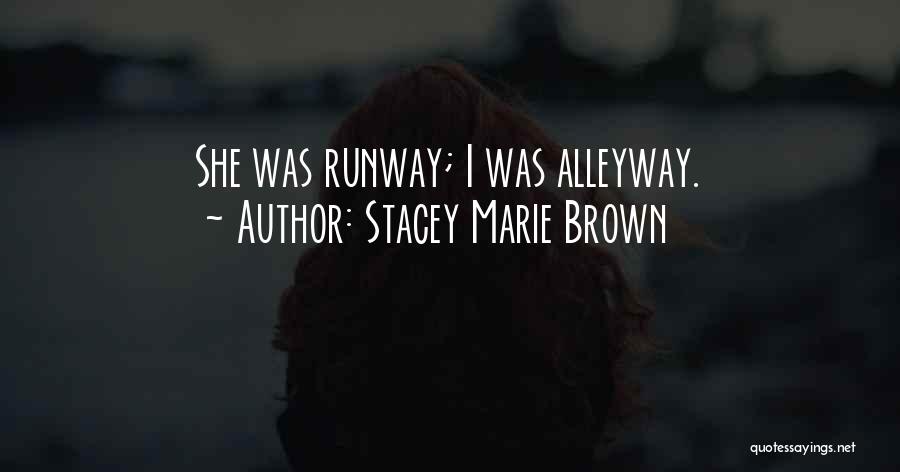 Stacey Marie Brown Quotes 1754556