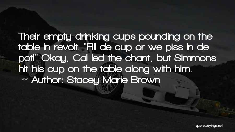 Stacey Marie Brown Quotes 1793926