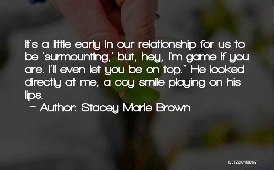 Stacey Marie Brown Quotes 1963252