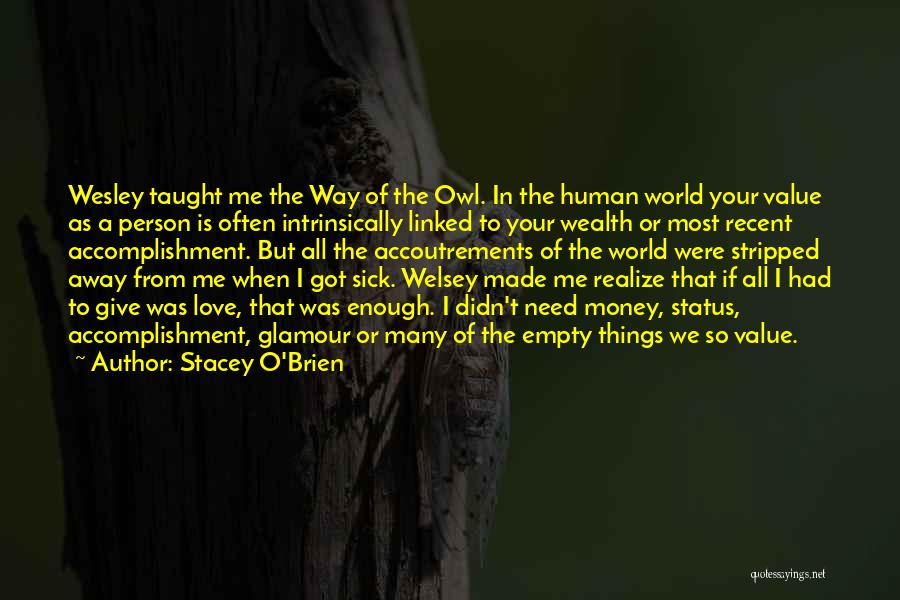 Stacey O'Brien Quotes 627002