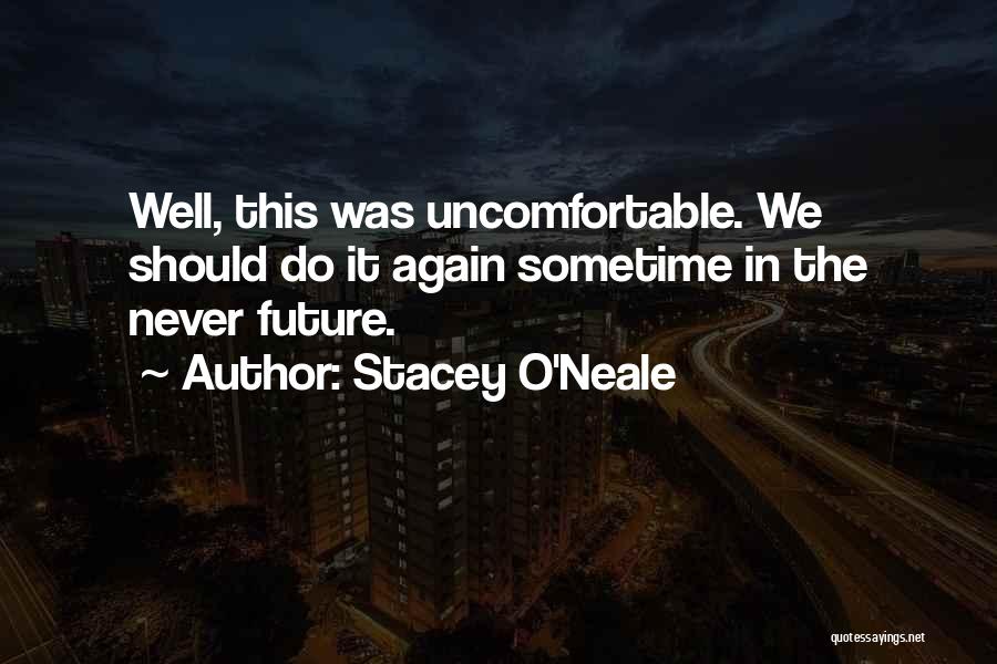 Stacey O'Neale Quotes 1645710