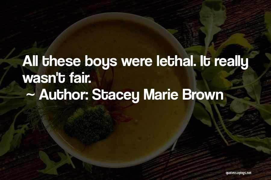 Stacey Quotes By Stacey Marie Brown