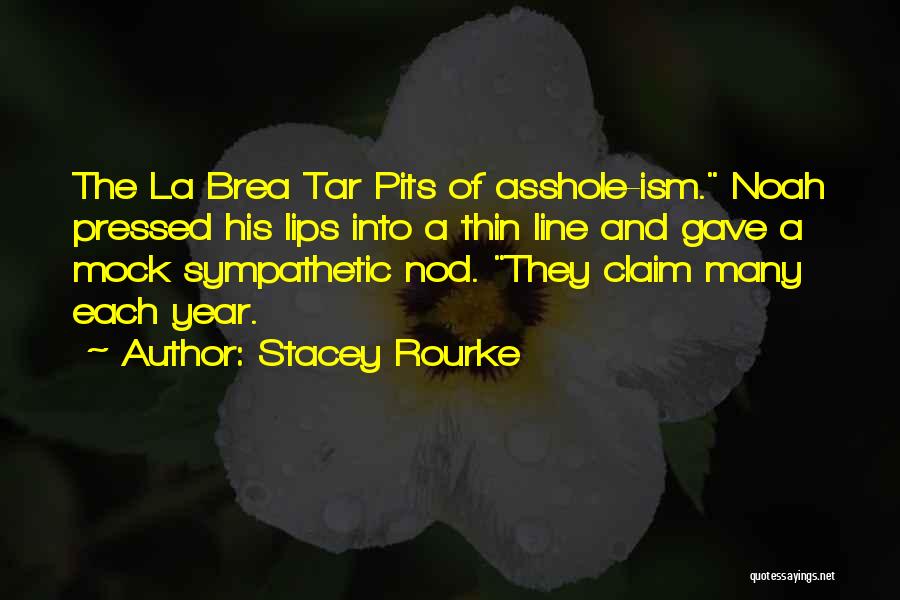 Stacey Rourke Quotes 1963341