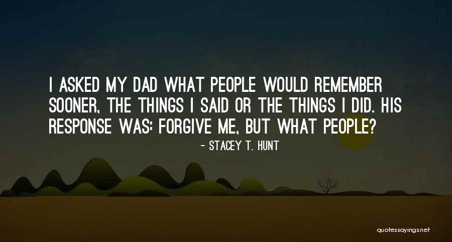 Stacey T. Hunt Quotes 747939