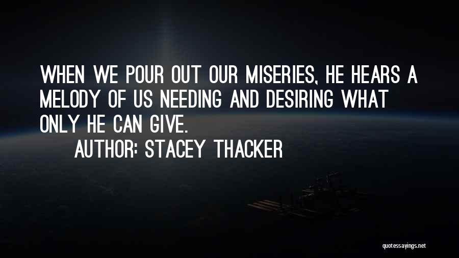 Stacey Thacker Quotes 476350