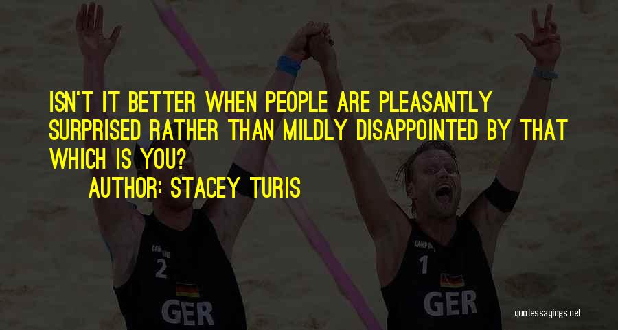 Stacey Turis Quotes 1485331